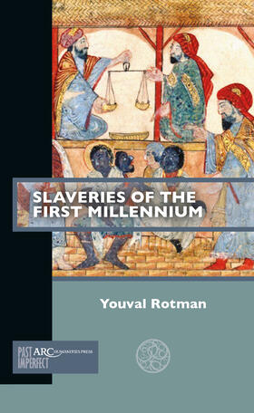 Rotman |  Slaveries of the First Millennium | Buch |  Sack Fachmedien