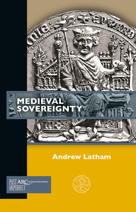 Latham |  Medieval Sovereignty | Buch |  Sack Fachmedien