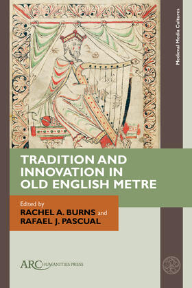 Burns / Pascual |  Tradition and Innovation in Old English Metre | Buch |  Sack Fachmedien