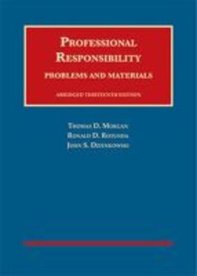 Morgan |  Morgan, Rotunda, and Dzienkowski's Professional Responsibility, Problems and Materials, Abridged - CasebookPlus | Buch |  Sack Fachmedien