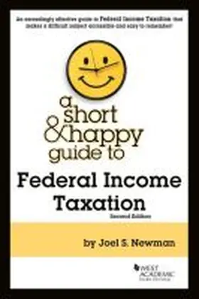 Newman |  A Short & Happy Guide to Federal Income Taxation | Buch |  Sack Fachmedien