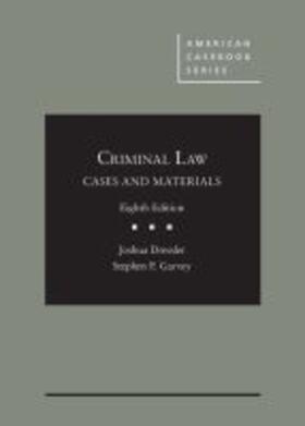 Dressler | Dressler and Garvey's Cases and Materials on Criminal Law - CasebookPlus | Buch | 978-1-64242-782-0 | sack.de