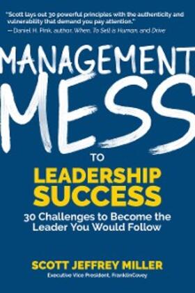 Miller |  Management Mess to Leadership Success | eBook | Sack Fachmedien