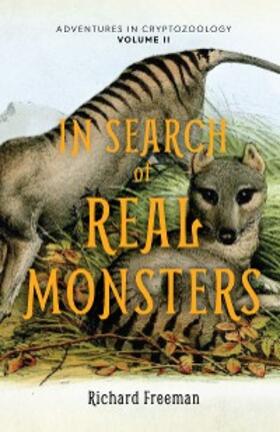 Freeman |  In Search of Real Monsters | eBook | Sack Fachmedien