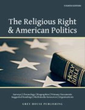 Utter |  Religious Right and American Politics, 4th Edition | Buch |  Sack Fachmedien