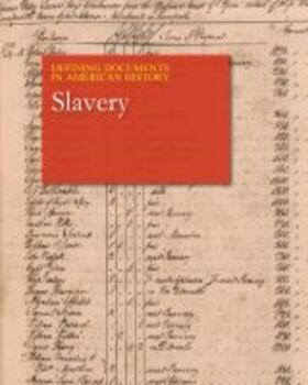  Defining Documents in American History: Slavery: Print Purchase Includes Free Online Access | Buch |  Sack Fachmedien