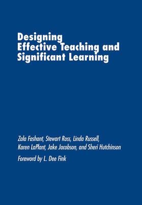 Fashant / Russell / Ross |  Designing Effective Teaching and Significant Learning | Buch |  Sack Fachmedien