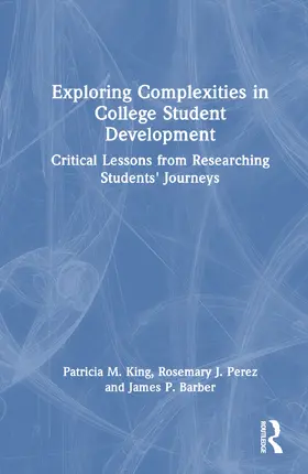 King / Perez / Barber |  Exploring Complexities in College Student Development | Buch |  Sack Fachmedien