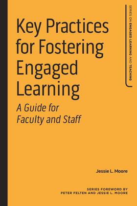 Moore |  Key Practices for Fostering Engaged Learning | Buch |  Sack Fachmedien