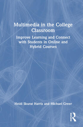 Skurat Harris / Greer |  Multimedia in the College Classroom | Buch |  Sack Fachmedien