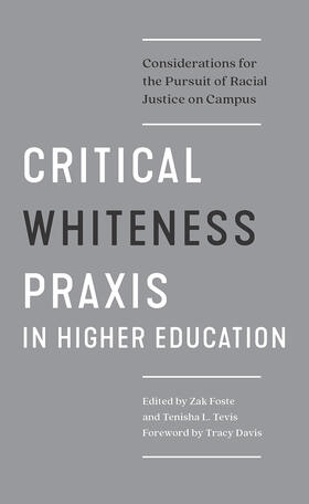 Foste / Tevis |  Critical Whiteness Praxis in Higher Education | Buch |  Sack Fachmedien