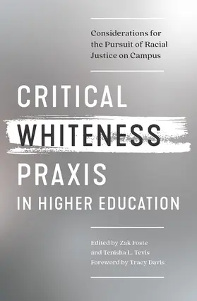 Foste / Tevis |  Critical Whiteness Praxis in Higher Education | Buch |  Sack Fachmedien