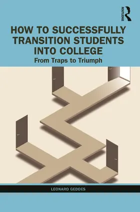 Geddes |  How to Successfully Transition Students into College | Buch |  Sack Fachmedien