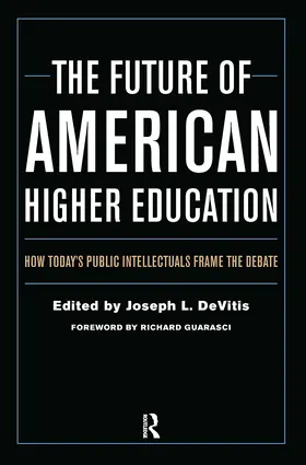 DeVitis |  The Future of American Higher Education | Buch |  Sack Fachmedien