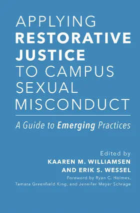 Williamsen / Wessel |  Applying Restorative Justice to Campus Sexual Misconduct | Buch |  Sack Fachmedien