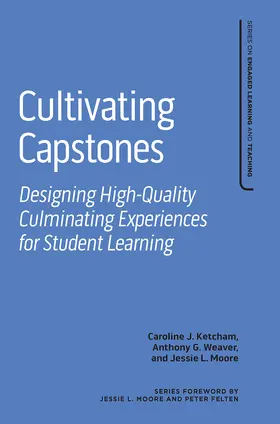 Ketcham / Weaver / Moore |  Cultivating Capstones | Buch |  Sack Fachmedien