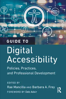 Frey / Mancilla |  Guide to Digital Accessibility | Buch |  Sack Fachmedien