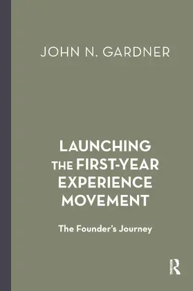 Gardner |  Launching the First-Year Experience Movement | Buch |  Sack Fachmedien