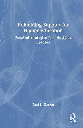 Gaston |  Rebuilding Support for Higher Education | Buch |  Sack Fachmedien