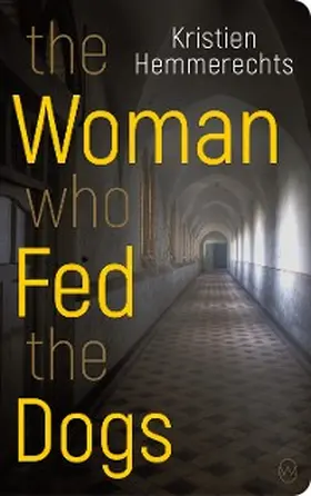 Hemmerechts | The Woman Who Fed The Dogs | E-Book | sack.de