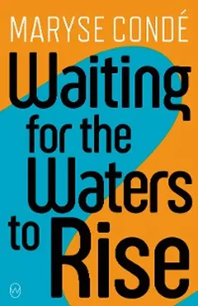 Condé |  Waiting for the Waters to Rise | eBook | Sack Fachmedien