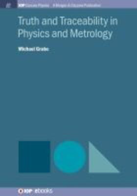 Grabe |  Truth and Traceability in Physics and Metrology | Buch |  Sack Fachmedien