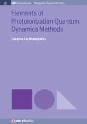 Nikolopoulos |  Elements of Photoionization Quantum Dynamics Methods | Buch |  Sack Fachmedien