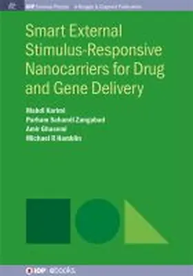 Karimi |  Smart External Stimulus-Responsive Nanocarriers for Drug and Gene Delivery | Buch |  Sack Fachmedien