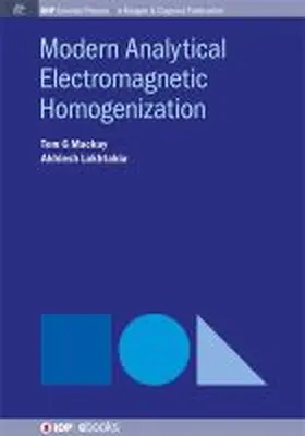 Mackay / Lakhtakia |  Modern Analytical Electromagnetic Homogenization | Buch |  Sack Fachmedien