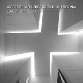 FERNÁNDEZ-COBIÁN |  ARQUITECTURA RELIGIOSA DEL SIGLO XXI EN ESPAÑA | eBook | Sack Fachmedien