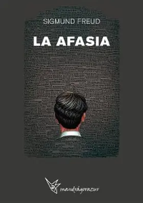 Freud |  La Afasia | eBook | Sack Fachmedien