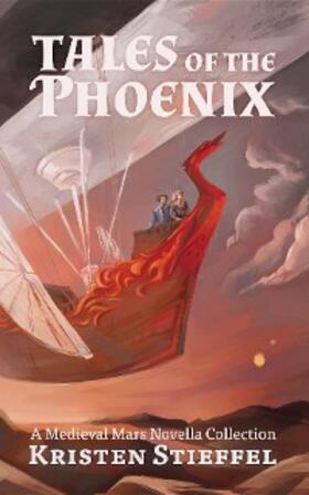 Stieffel / Perry |  Tales of the Phoenix | eBook | Sack Fachmedien