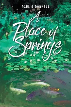 O'Donnell |  A Place of Springs | eBook | Sack Fachmedien