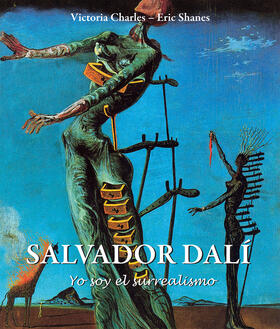 Charles / Shanes |  Salvador Dalí  «Yo soy el surrealismo» | eBook | Sack Fachmedien