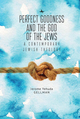Gellman |  Perfect Goodness and the God of the Jews | eBook | Sack Fachmedien