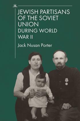 Porter |  Jewish Partisans of the Soviet Union during World War II | eBook | Sack Fachmedien