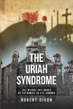 Dixon |  The Uriah Syndrome | eBook | Sack Fachmedien