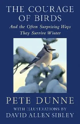 Dunne |  The Courage of Birds | eBook | Sack Fachmedien