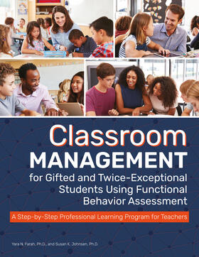 Farah / Johnsen |  Classroom Management for Gifted and Twice-Exceptional Students Using Functional Behavior Assessment | Buch |  Sack Fachmedien