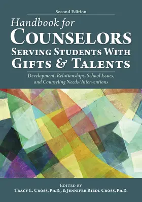 Cross |  Handbook for Counselors Serving Students With Gifts and Talents | Buch |  Sack Fachmedien