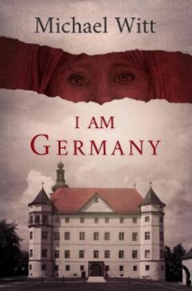 Witt |  I Am Germany | eBook | Sack Fachmedien