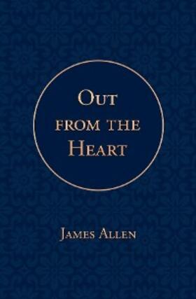 Allen / Press |  Out from the Heart | eBook | Sack Fachmedien