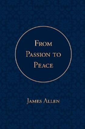 Allen / Press |  From Passion to Peace | eBook | Sack Fachmedien