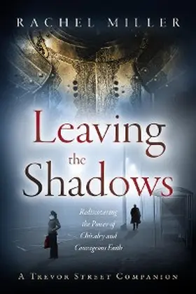 Miller |  Leaving the Shadows | eBook | Sack Fachmedien