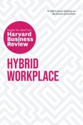 Review / Edmondson / Williams |  Hybrid Workplace: The Insights You Need from Harvard Business Review | eBook | Sack Fachmedien