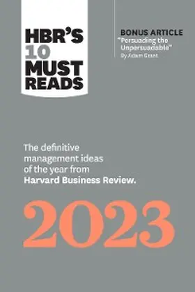 Review / Grant / Gino |  HBR's 10 Must Reads 2023 | eBook | Sack Fachmedien