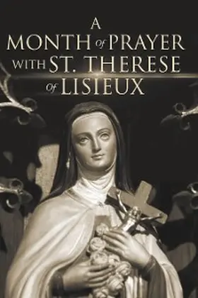 North |  A Month of Prayer with St. Therese of Lisieux | eBook | Sack Fachmedien