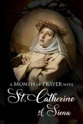 North |  A Month of Prayer with St. Catherine of Siena | eBook | Sack Fachmedien