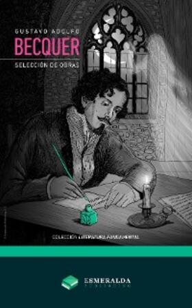 Bécquer / Publishing |  Gustavo Adolfo Bécquer - Selección de obras | eBook | Sack Fachmedien