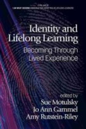 Gammel / Motulsky / Rutstein-Riley |  Identity and Lifelong Learning | Buch |  Sack Fachmedien